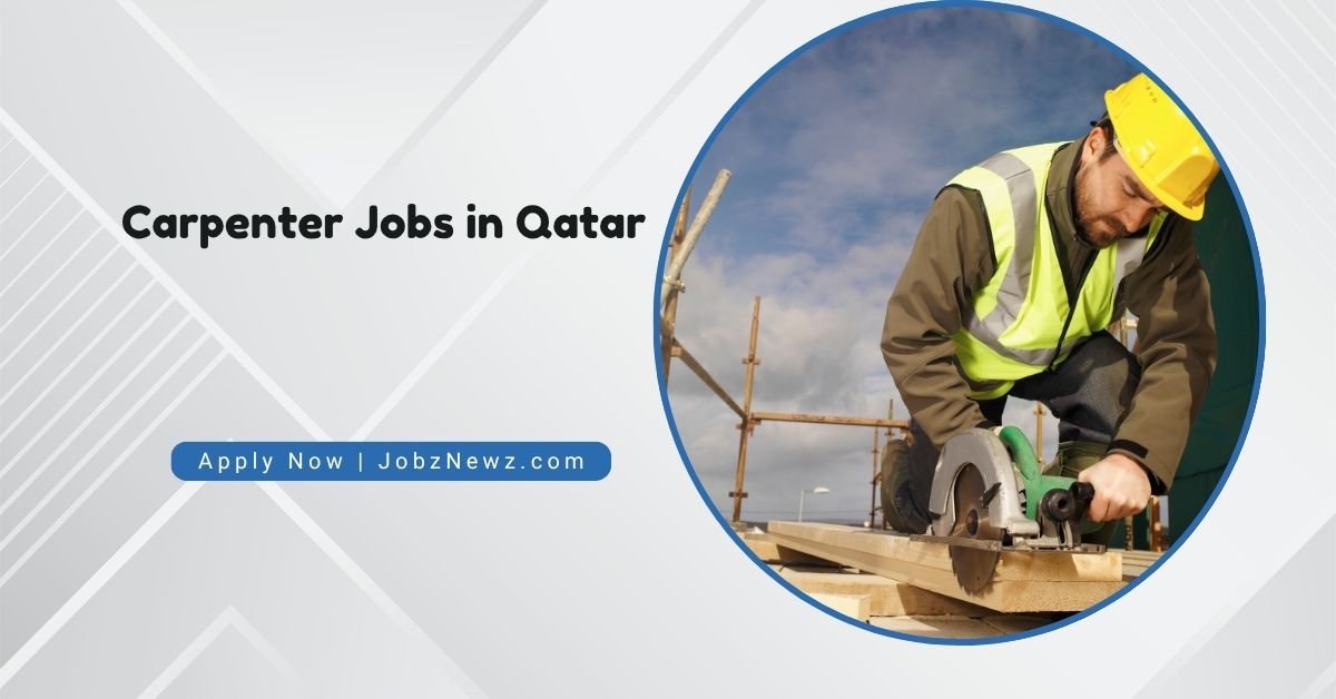 Carpenter Jobs in Qatar
